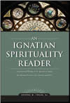 Book cover for An Ignatian Spirituality Reader by George Traub, S.J.