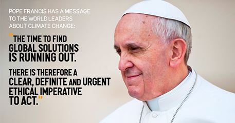 Pope Francis has a message to the world leaders about climate change: The time to find global solutions is running out. There is therefore a clear, definite and urgent imperative to act.