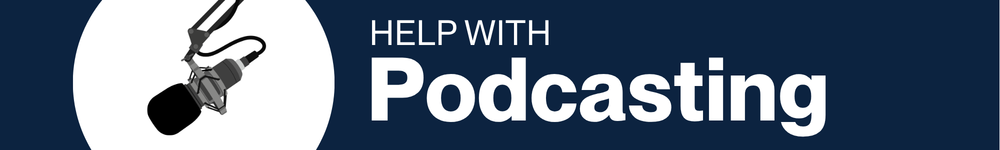 Help with Podcasting