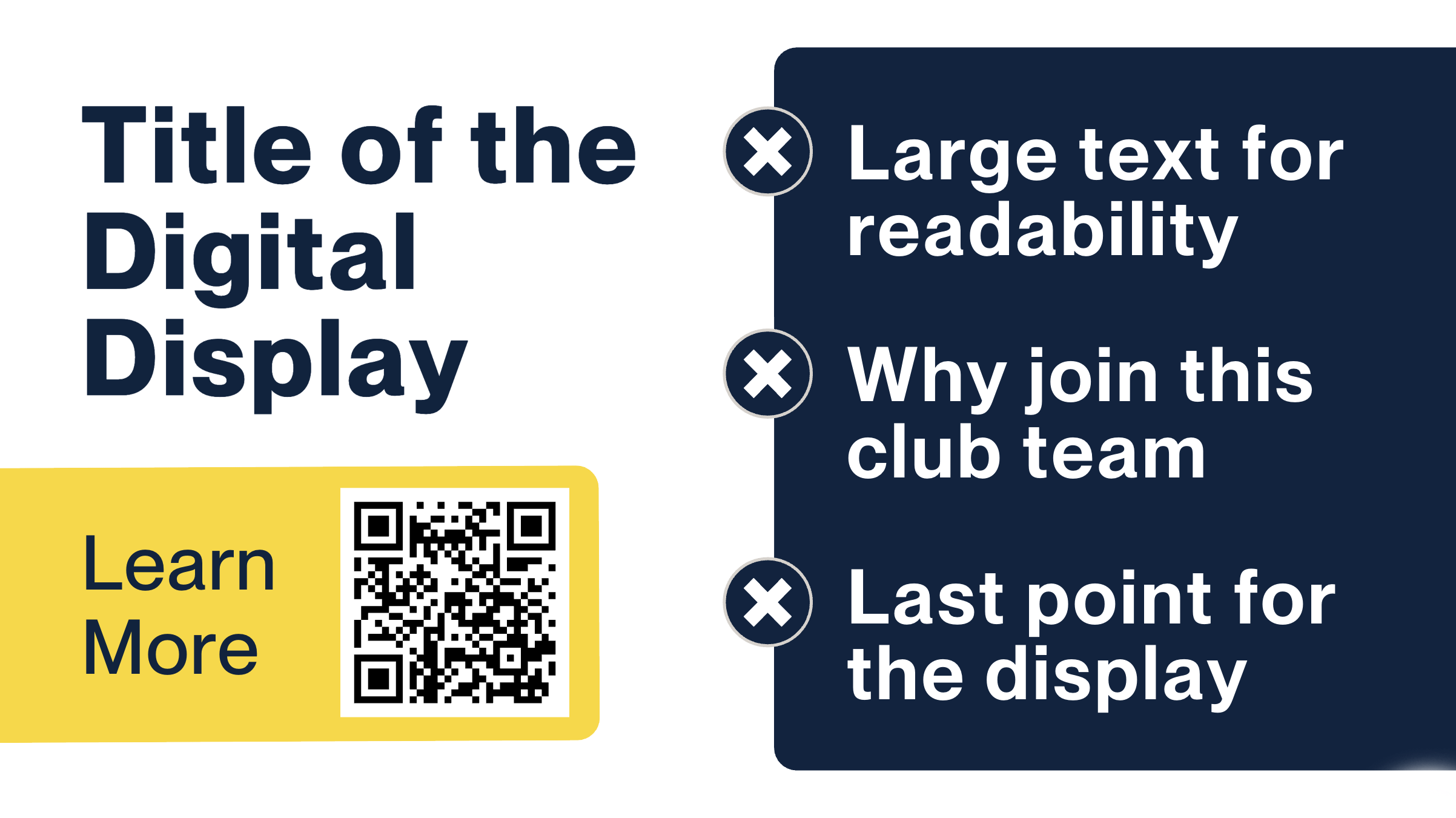 Digital display template A with room for title and QR code on left, with bullet point list on right