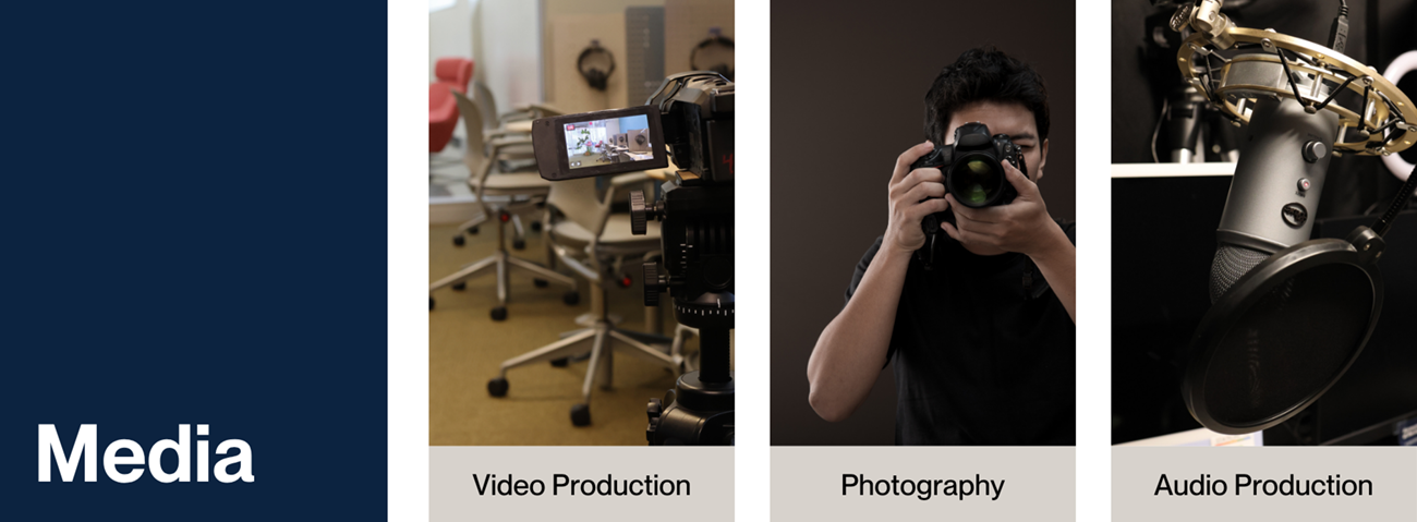 Media: Video Production / Photography / Audio Production