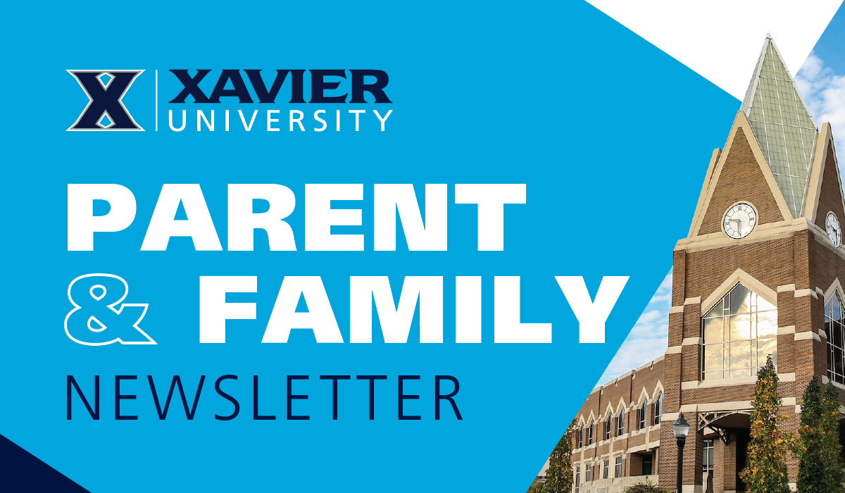 Xavier University Parent and Family Newsletter