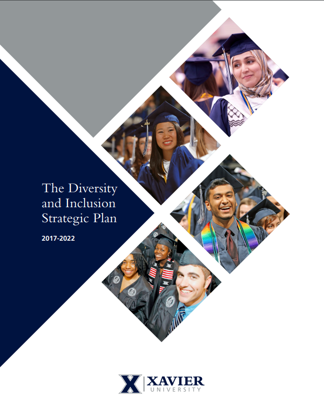 Cover for the physical copy of Xavier's Diversity and Inclusion Strategic Plan. The cover has three photos of groups of students during commencement.