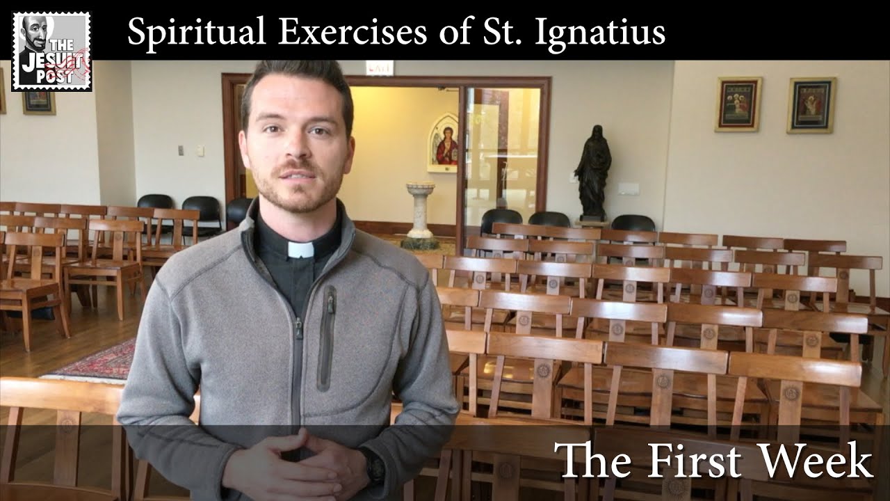 The First Week | Intro to the Spiritual Exercises