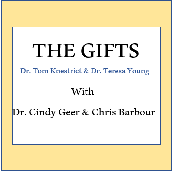 The Gifts Podcast: with Dr. Cindy Geer & Chris Barbour