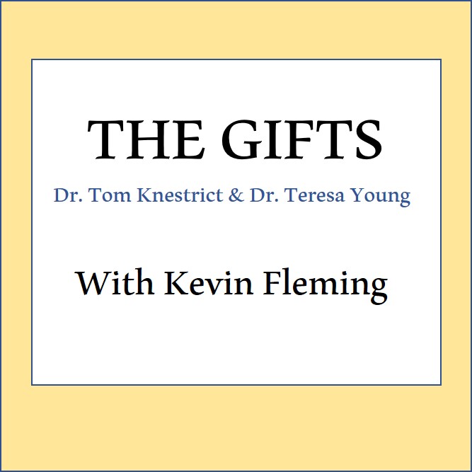The Gifts Podcast with Kevin Fleming
