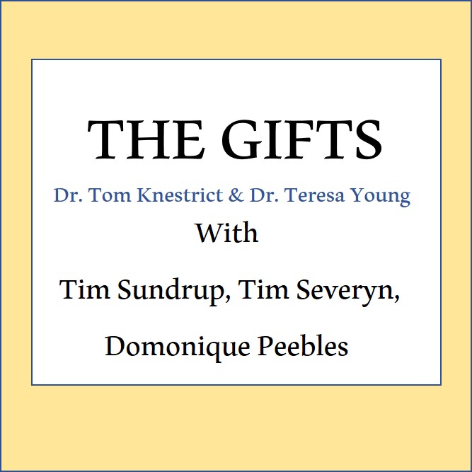 The Gifts Podcast: With Tim Sundrup, Tim Severyn, Domonique Peebles