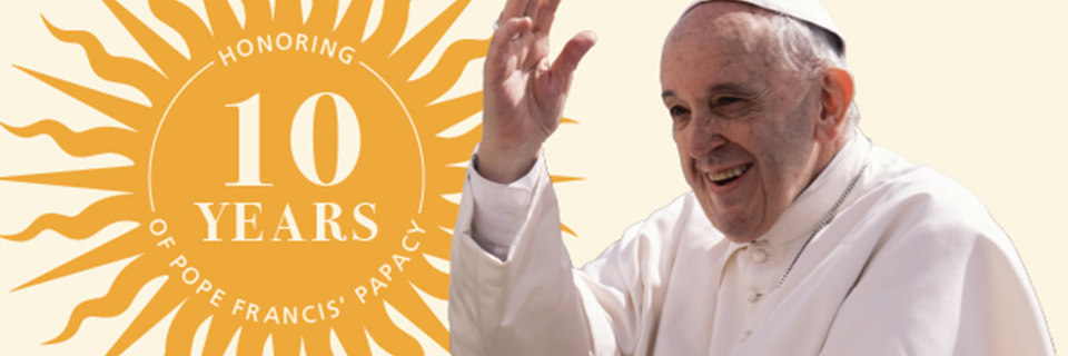 Pope Francis in Honor of 10th Anniversary