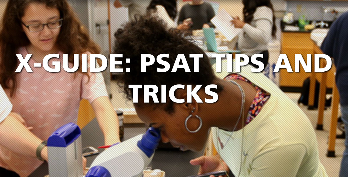 X-Guide PSAT Tips and Tricks
