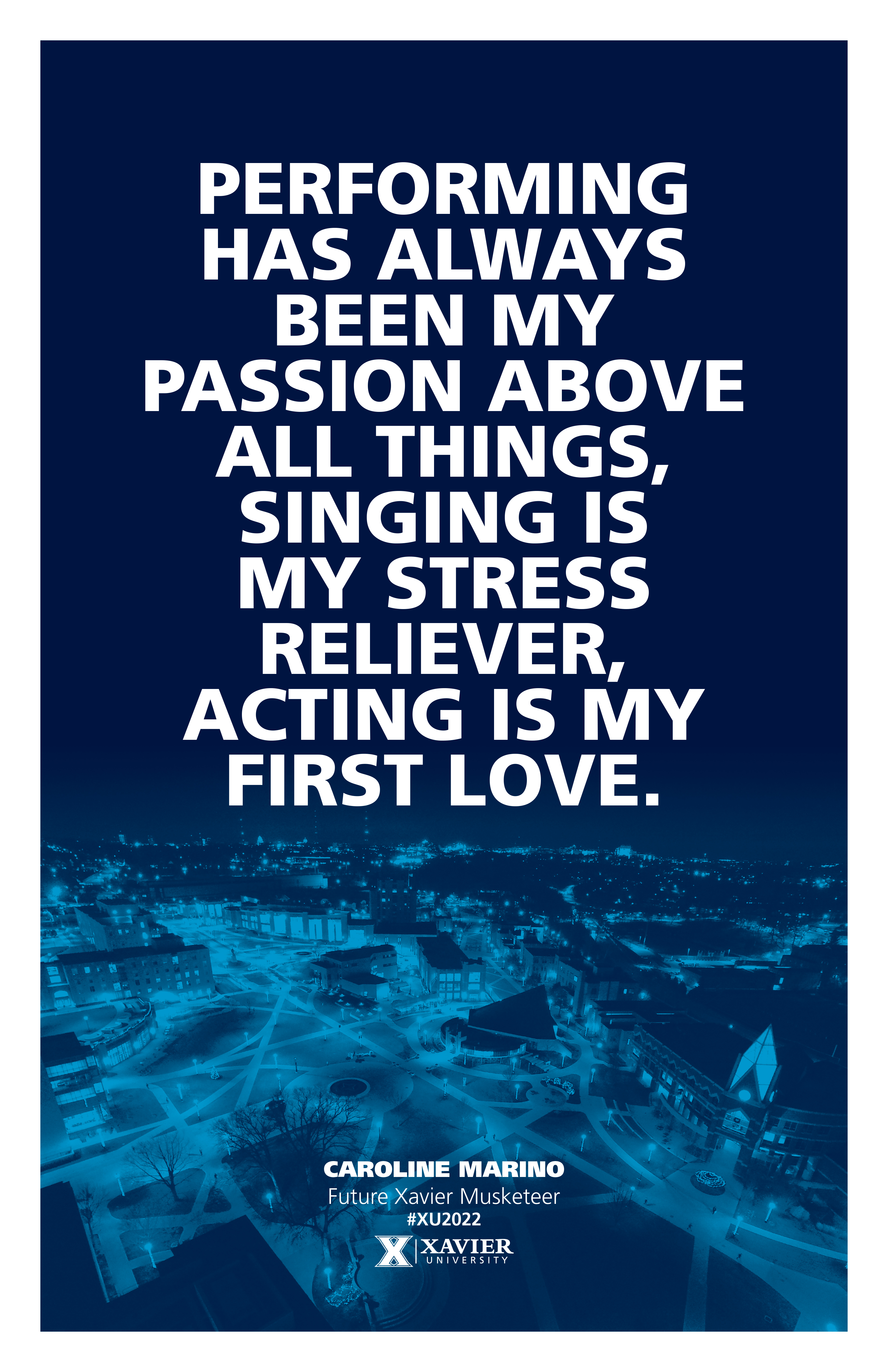 Caroline's quote poster: "Performing has always been my passion above all things, singing is my stress reliever, acting is my first love."