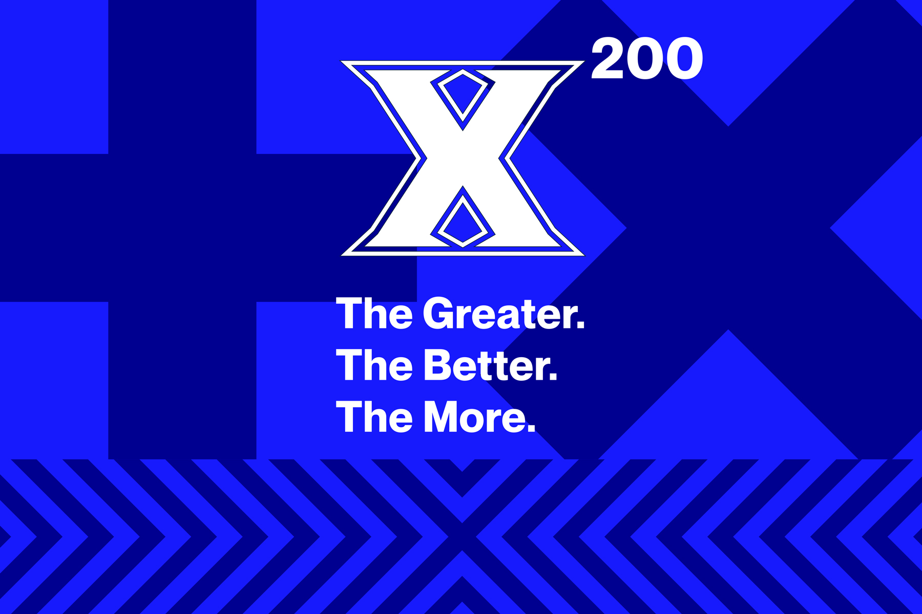 White text and Xavier X logo on blue background. Text reads: X200. The Greater. The Better. The More.