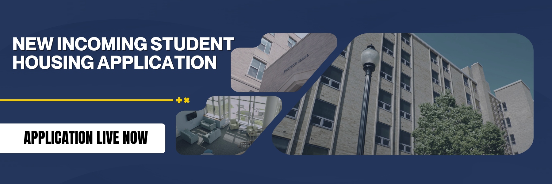 New Incoming Student Housing Application, Application Opens April 1st Banner
