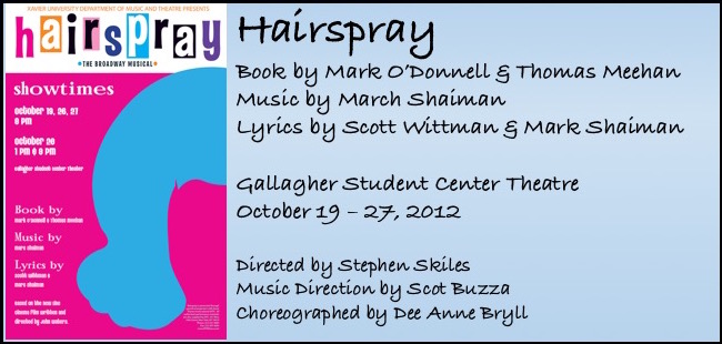 Theater poster for Hairspray: The Broadway Musical, Book by Mark O'Donnel and Thomas Meehan, Music by March Shaiman, Lyrics by Scott Wittman and Mark Shaiman, Gallagher Student Center Theatre, Oct. 19-27, 2012, Directed by Stephen Skiles, Music Direction by Scot Buzza, Choreopgraphed by Dee Anny Bryll